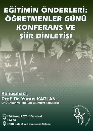 Eğitimin Önderleri: Öğretmenler Günü  Konferans ve Şiir Dinletisi