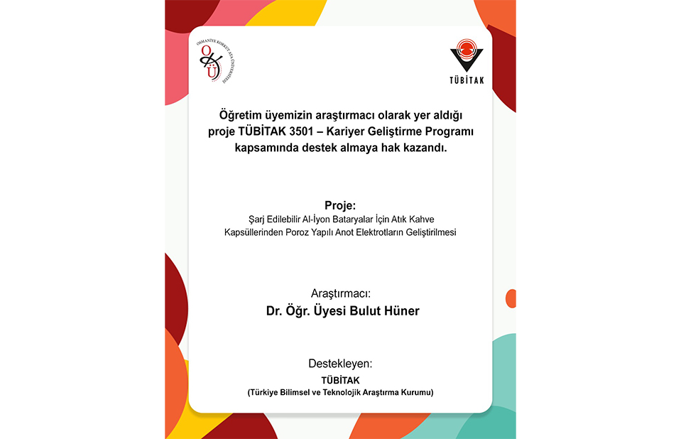 Öğretim Üyemizin Araştırmacı Olarak Yer Aldığı Projeye TÜBİTAK’tan Destek