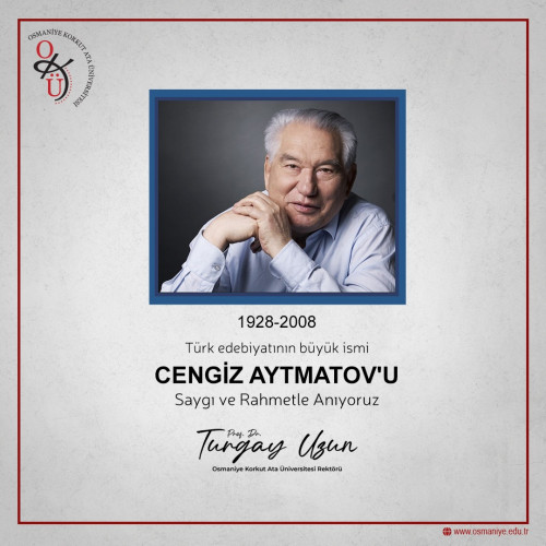 Cengiz AYTMATOV Saygıyla Anıyoruz