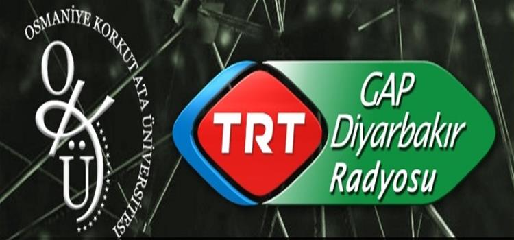 Rektörümüz Prof. Dr. Turgay Uzun, TRT GAP Diyarbakır Radyosu’nun Konuğu Oldu