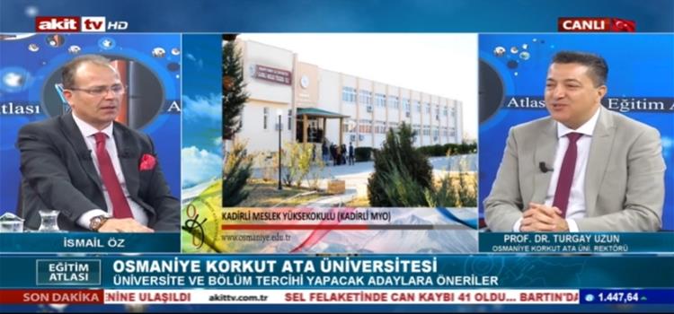 Rektörümüz Prof. Dr. Turgay Uzun Akit TV’de Üniversitemizi Anlattı