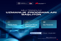 Milli Teknoloji Uzmanlık Programları Başlıyor