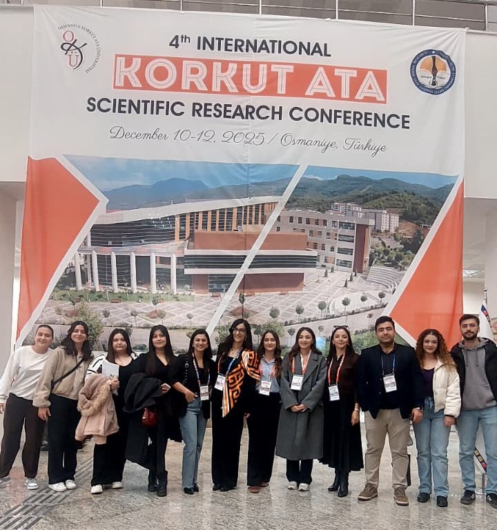 4. Uluslararası Korkut Ata Bilimsel Araştırmalar Konferansı’ndaydık!