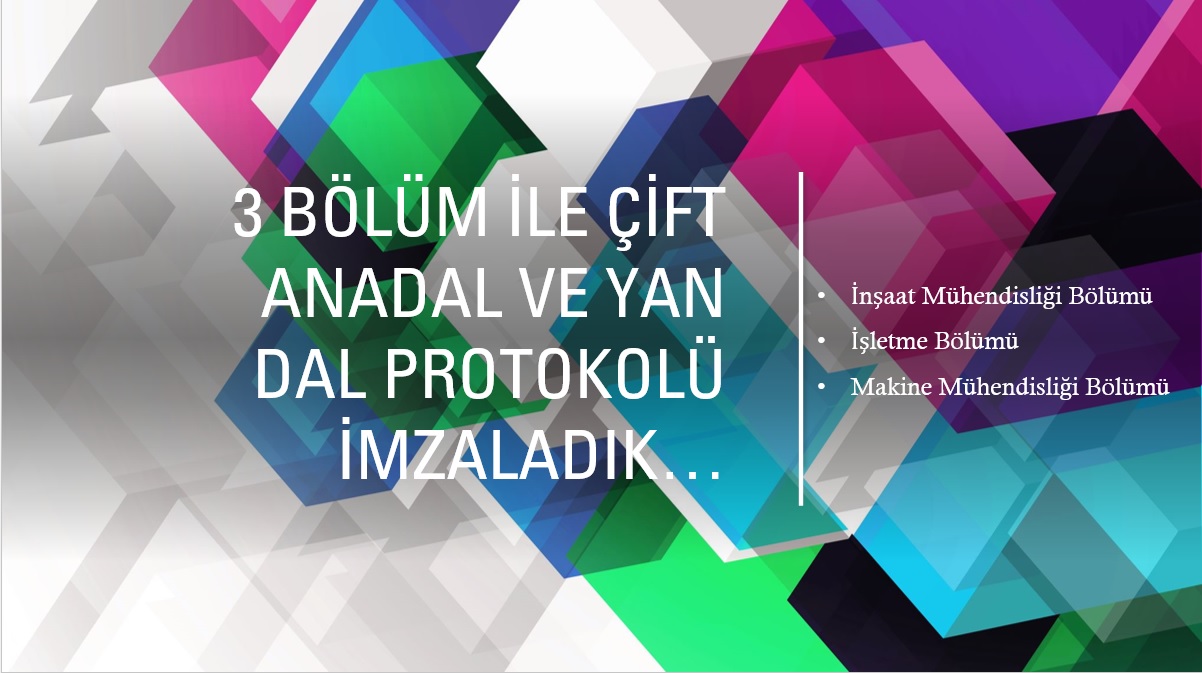 3 Bölüm ile Çift Anadal ve Yandal Protokolü İmzaladık...