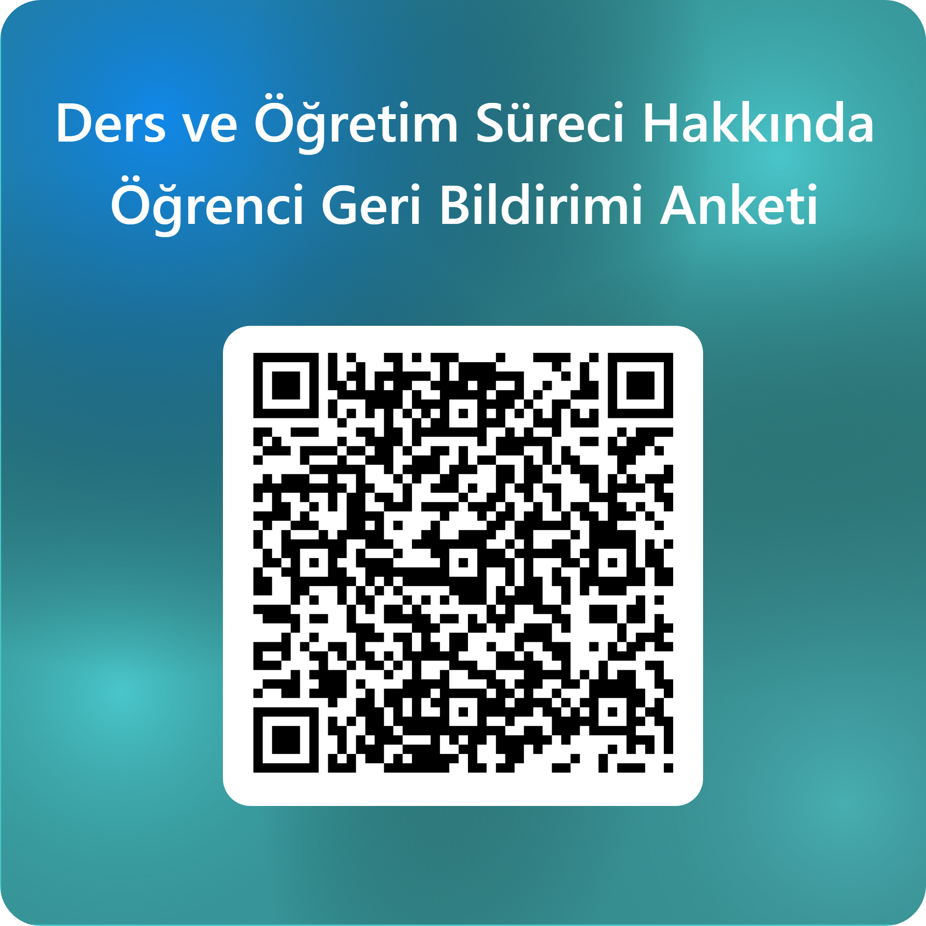 Ders ve Öğretim Süreci Hakkında Öğrenci Geri Bildirimi Anketi