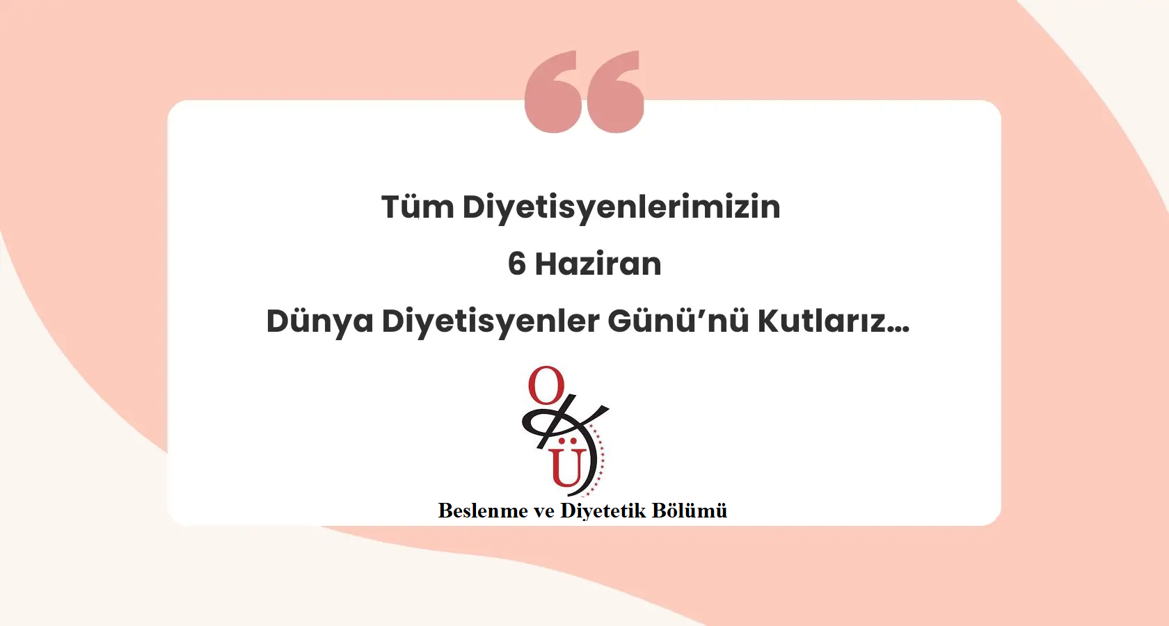 6 HAZİRAN DİYETİSYENLER GÜNÜ KUTLU OLSUN