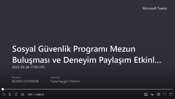 28 Mayıs “Sosyal Güvenlik Programı Mezun Buluşması ve Deneyim Paylaşım Etkinliği” isimli web semineri