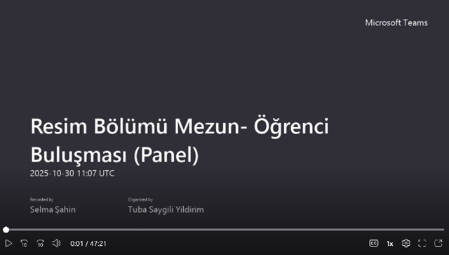 30 Ekim 2025 Resim Bölümü Mezun- Öğrenci Buluşması (Panel)